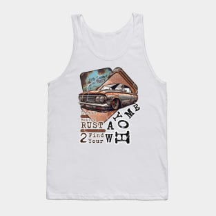 Fifty Shades of Rust - Leave behind rust 2 find your way Home Tank Top